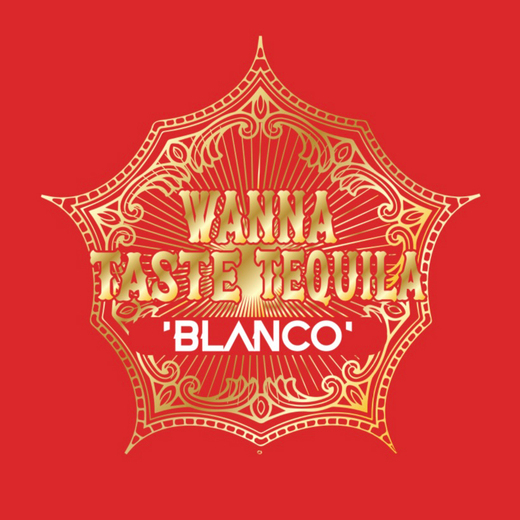 Wanna Taste Tequila